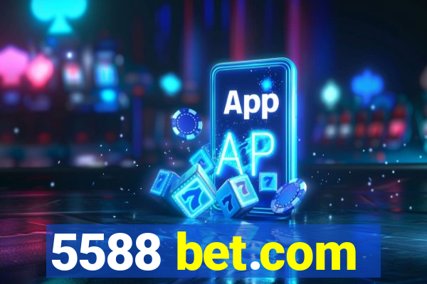 5588 bet.com