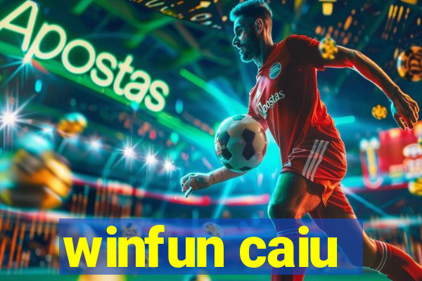 winfun caiu