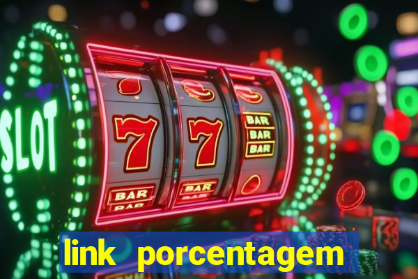 link porcentagem slots pp