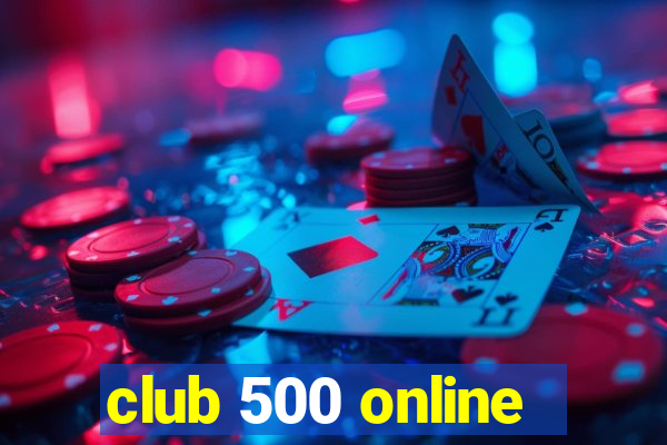 club 500 online