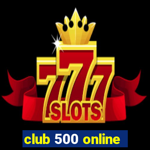 club 500 online