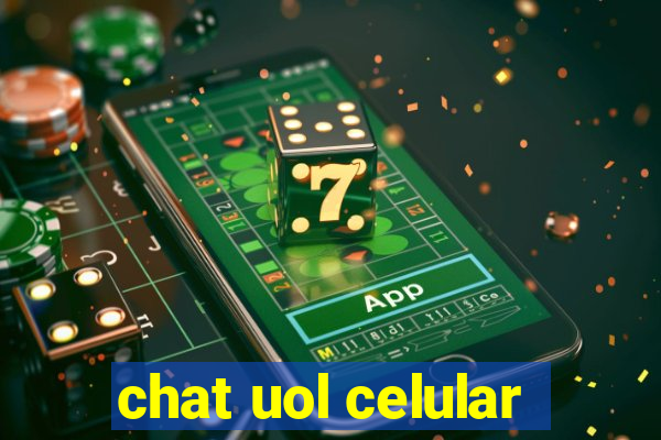 chat uol celular