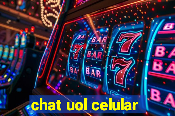 chat uol celular