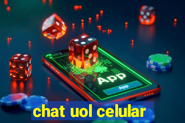 chat uol celular