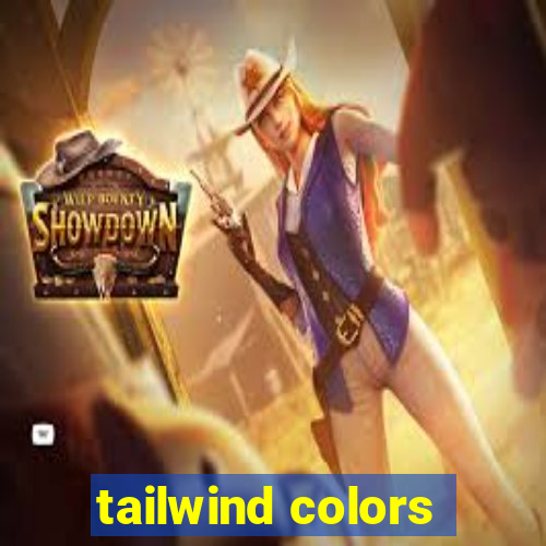 tailwind colors