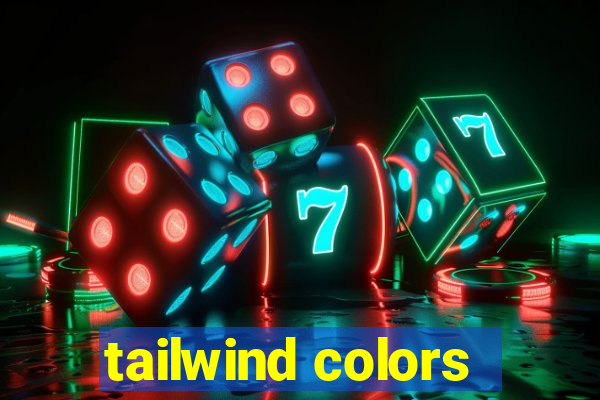 tailwind colors