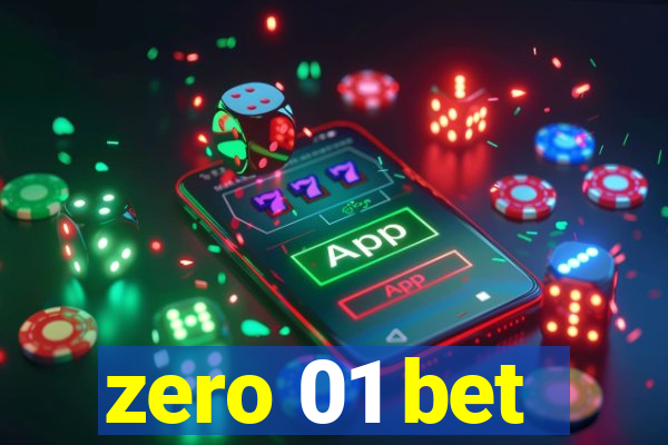 zero 01 bet