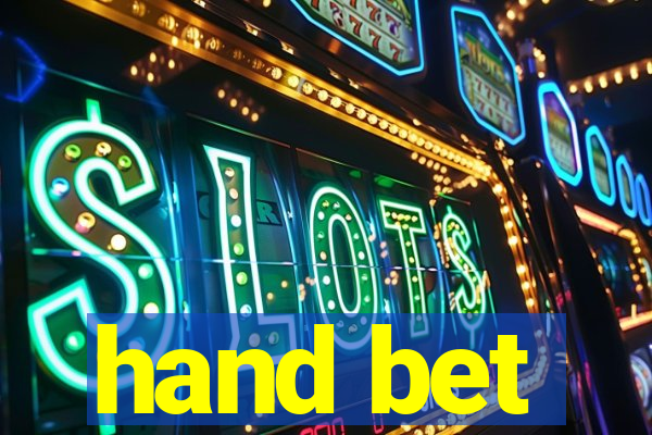 hand bet