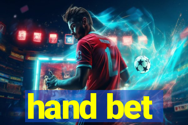 hand bet