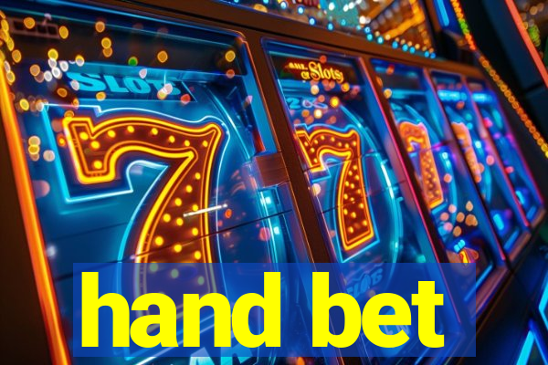 hand bet