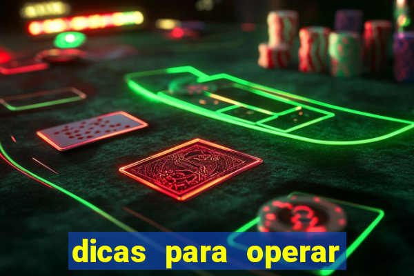 dicas para operar na iq option