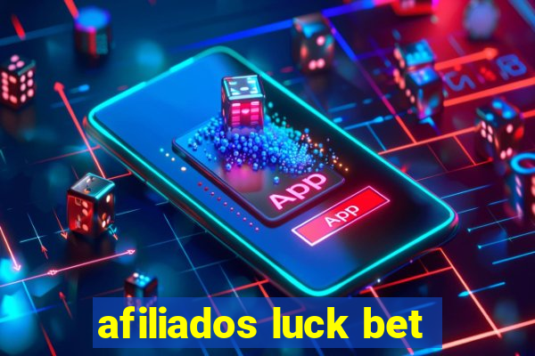 afiliados luck bet