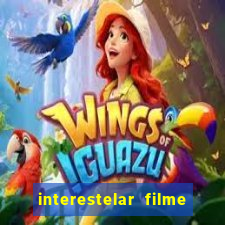 interestelar filme completo dublado torrent