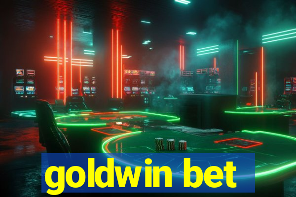 goldwin bet