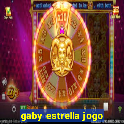 gaby estrella jogo