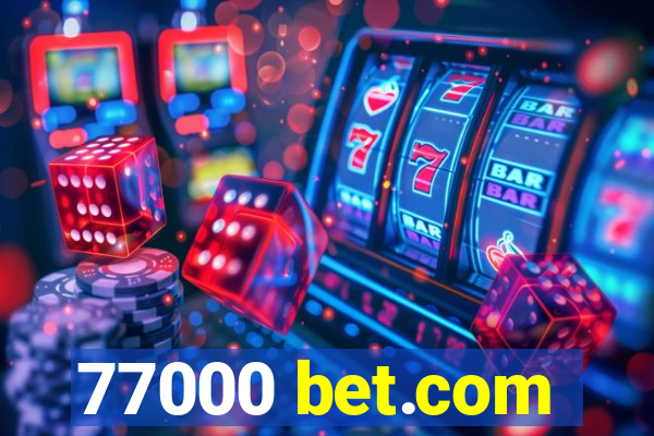 77000 bet.com