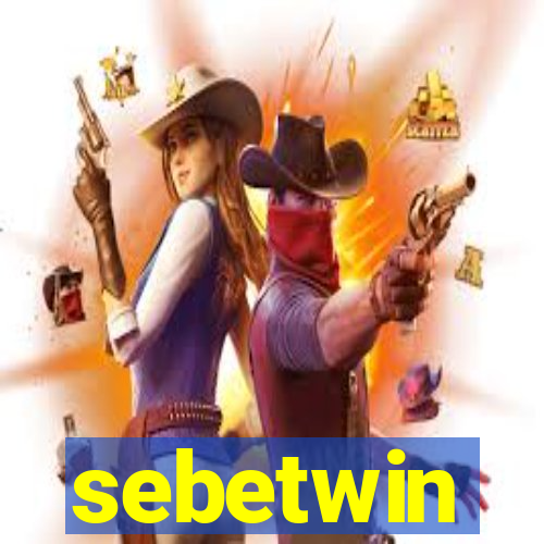 sebetwin