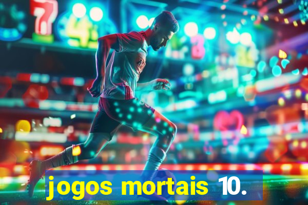 jogos mortais 10.