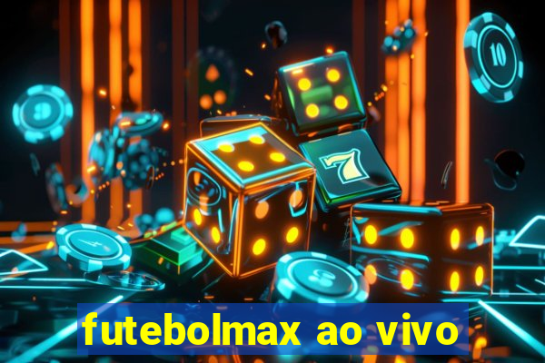 futebolmax ao vivo