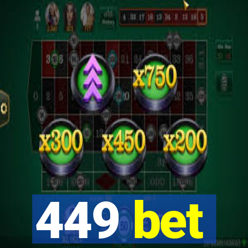 449 bet