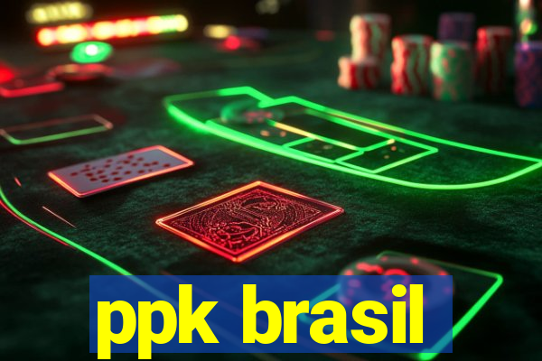 ppk brasil