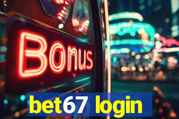 bet67 login