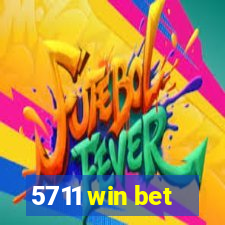 5711 win bet