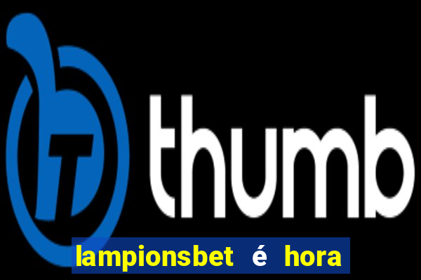 lampionsbet é hora do jogo