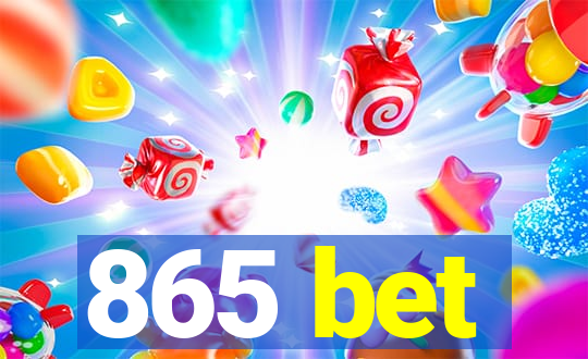 865 bet