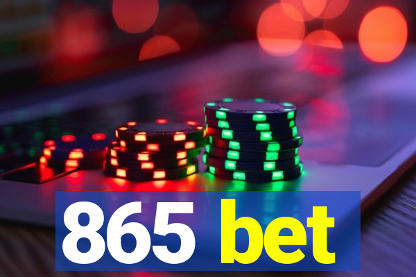 865 bet