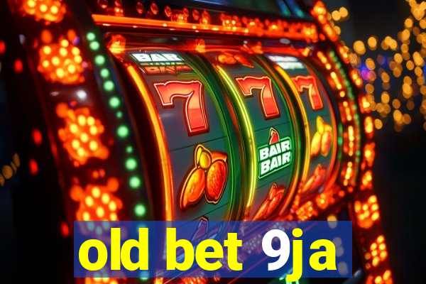 old bet 9ja