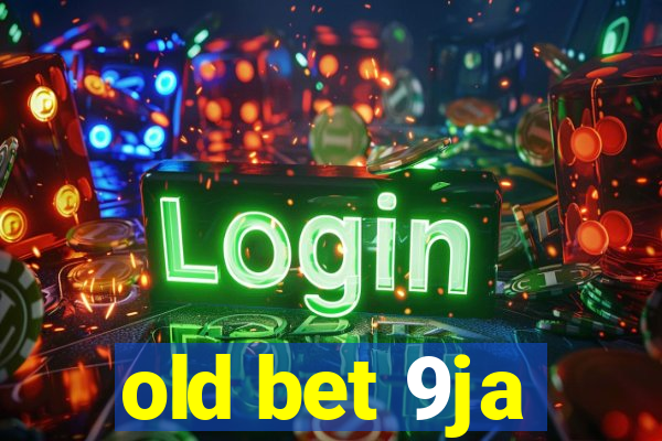 old bet 9ja