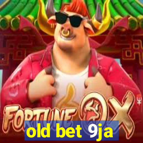 old bet 9ja