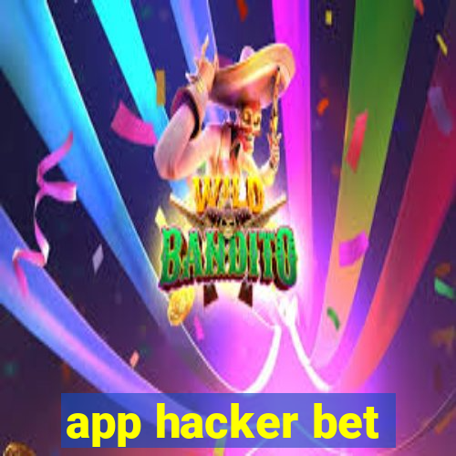 app hacker bet