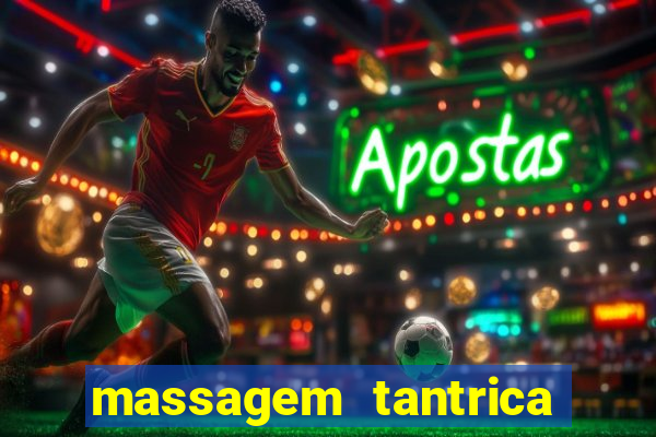 massagem tantrica em santos