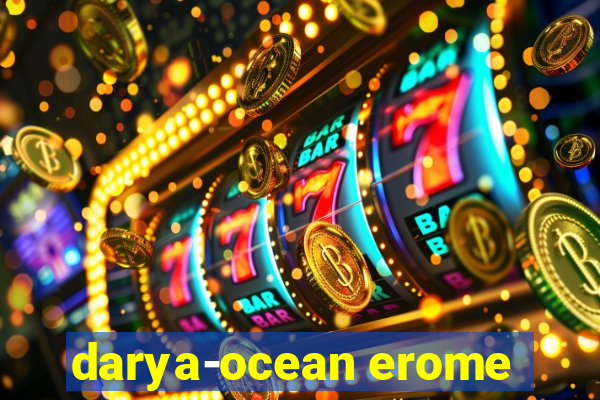 darya-ocean erome