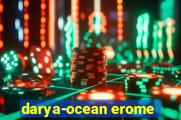 darya-ocean erome