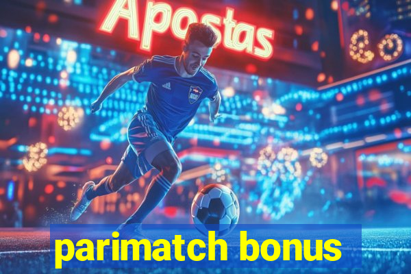 parimatch bonus