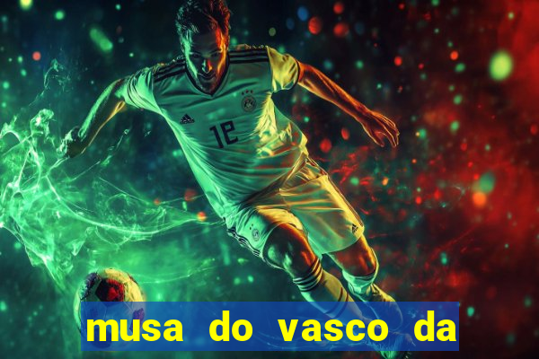 musa do vasco da gama caiu na net