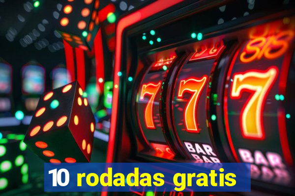 10 rodadas gratis