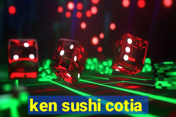 ken sushi cotia