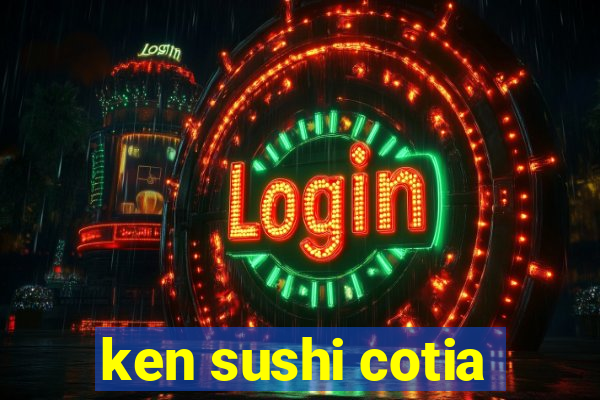 ken sushi cotia