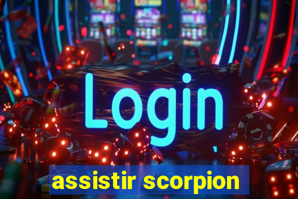 assistir scorpion