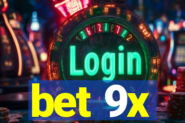 bet 9x