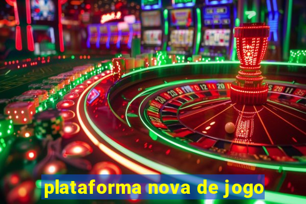 plataforma nova de jogo