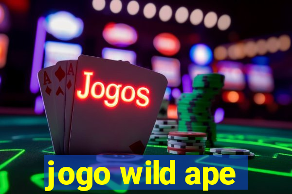 jogo wild ape