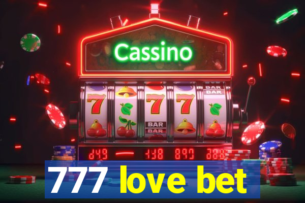 777 love bet