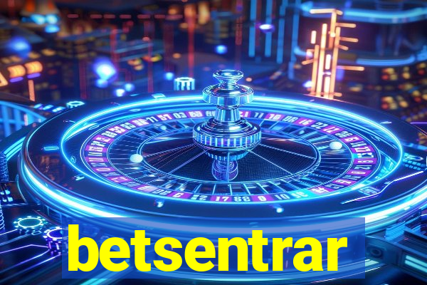 betsentrar