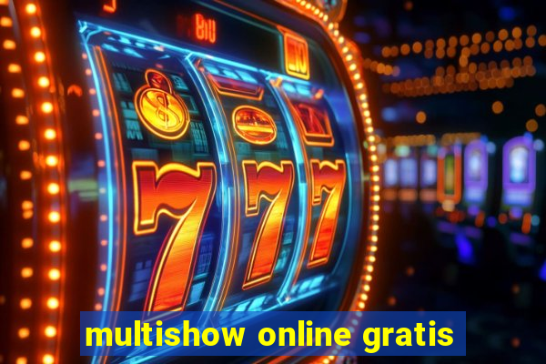 multishow online gratis