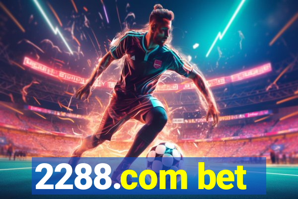 2288.com bet